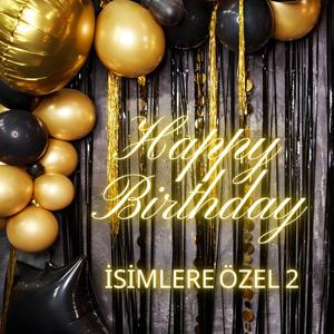 İYİ Kİ DOĞDUN ARAS