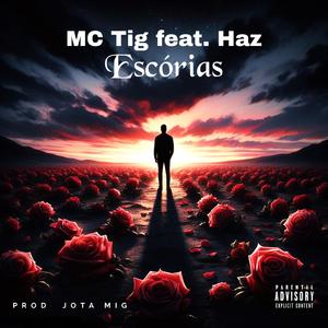 MC Tig - Escórias (feat. Haz)