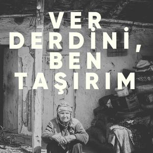 Ver Derdini, Ben Taşırım