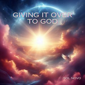 Giving it over to God
