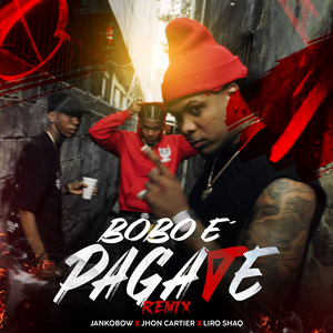 Bobo e Pagate (Remix)