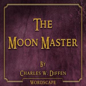 The Moon Master Part 4.M4a