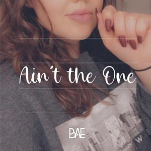 Ain't the One