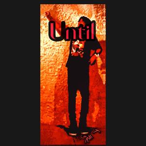 Until