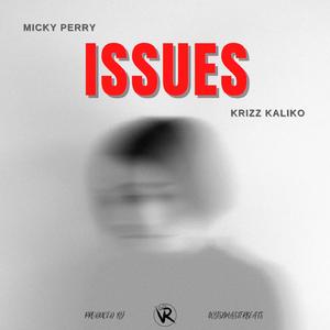 Issues (feat. Krizz Kaliko) (Radio Edit)