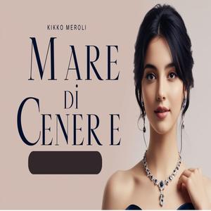 MARE DI CENERE