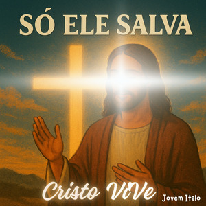 Só Ele Salva