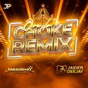 Que La Choke (Ritmo Exotico)