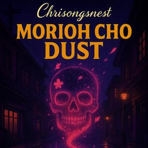 Morioh Cho Dust