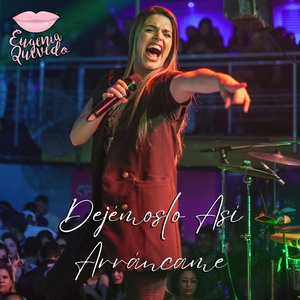 Dejémoslo Así - Arráncame (En Vivo)