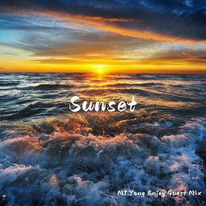 Sunset - MJ.Yang Enjoy Guest Mix