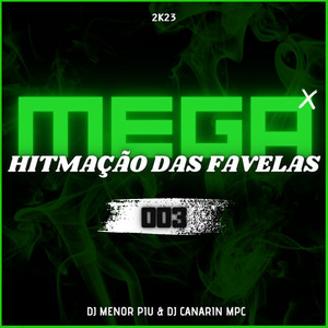 Mega Hitmação Das Favelas 003