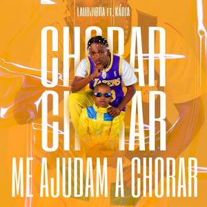 ME AJUDAM A CHORAR (feat. Laudjibra & Kádia)