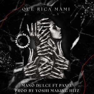 Que Rica Mami
