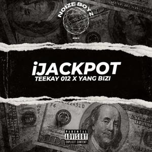 Ijackpot (feat. Teekay012 & Khumoitsile mj)
