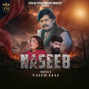 NASEEB BY NAEEM EJAZ
