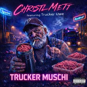 Trucker Muschi (feat. Trucker Uwe)
