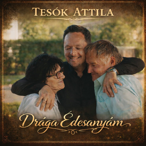 Drága Édesanyám (Drága Szüleim)