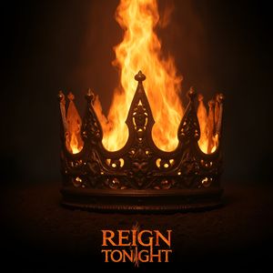Reign Tonight