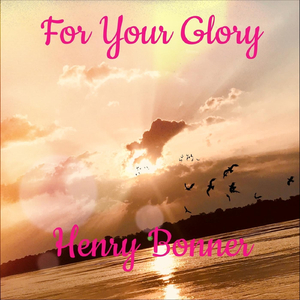 For Your Glory