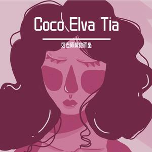 Coco Elva Tia