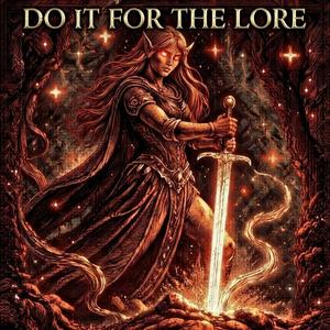 For the Lore
