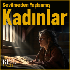 Sevilmeden Yaşlanmış Kadınlar