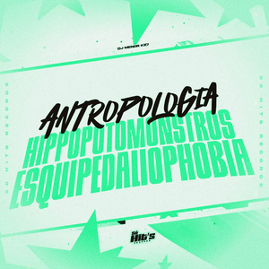 Antropologia Hippopotomonstrosesquipedaliophobia
