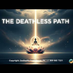 The Deathless Path — A Buddhist Song for Peace, Wisdom & Liberation
