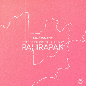 Pahirapan (feat. I Belong To The Zoo)