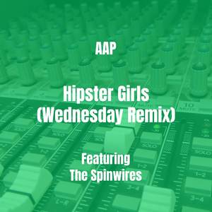 Hipster Girls (Wednesday Remix)