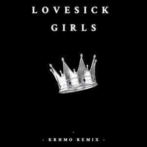 BLACKPINK-Lovesick Girls（Krhmo remix）