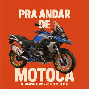 PRA ANDAR DE MOTOCA