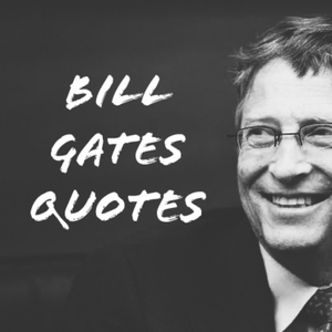 Bill Gates Quotes