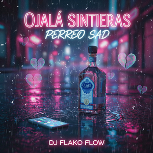 Ojalá Sintieras (Perreo Sad)
