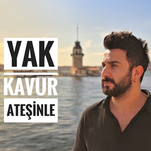 Yak Kavur Ateşinle
