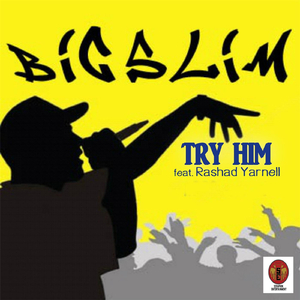 Try Him (feat. Rashad Yarnell)