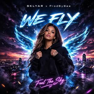 We Fly (feat. Skylar)