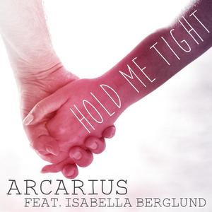 Hold Me Tight (feat. Isabella Berglund)
