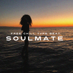 Free Chill Type Beat Soulmate