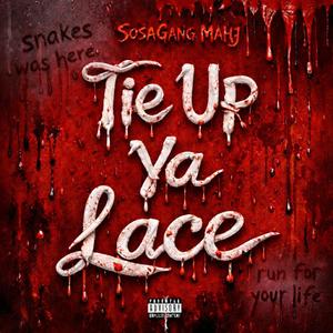 Tie Up Ya Lace