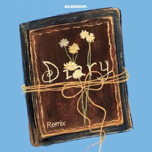 diary(Silensoup Remix)