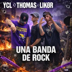 UNA BANDA DE ROCK (feat. Thomas & Likor)