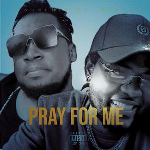 PRAY FOR ME (feat. Mukulah)