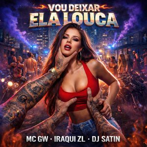 Vou Deixar Ela Louca