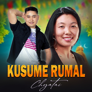 Kusume Rumal Chyatai