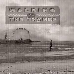 Walking On The Thαmes