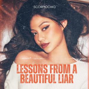Lessons from a Beautiful Liar