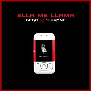 Ella Me Llama (feat. S.Payne)