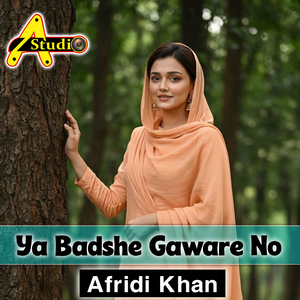 Ya Badshe Gaware No